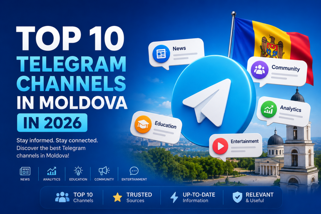 ТОП 10 Telegram каналов Молдовы в 2026 году